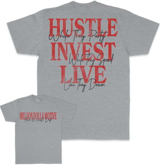 MILLION DOLLA MOTIVE TEE - HUSTLE INVEST LIVE - HEATHER GREY